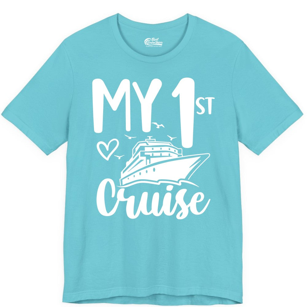 My First Cruise Shirt - Cruise Trip Shirt for First Time Cruisers (Premium Tee) in Turquoise - My First Cruise Shirt - Playful Lettering with Ship Heart Seagulls