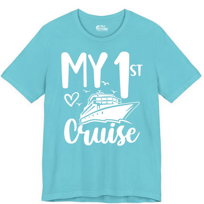 My First Cruise Shirt - Cruise Trip Shirt for First Time Cruisers (Premium Tee) in Turquoise - My First Cruise Shirt - Playful Lettering with Ship Heart Seagulls