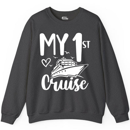 My First Cruise Shirt - Cruise Trip Shirt for First Time Cruisers (Sweatshirt) in Dark Heather - My First Cruise Shirt - Playful Lettering with Ship Heart Seagulls