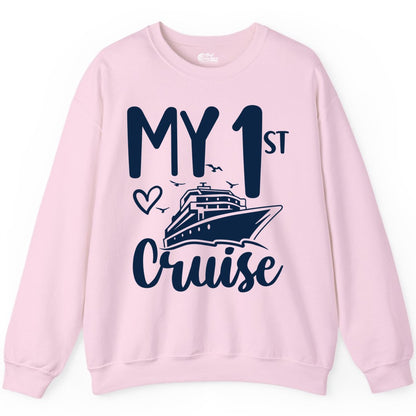 My First Cruise Shirt - Cruise Trip Shirt for First Time Cruisers (Sweatshirt) in Light Pink - My First Cruise Shirt - Playful Lettering with Ship Heart Seagulls