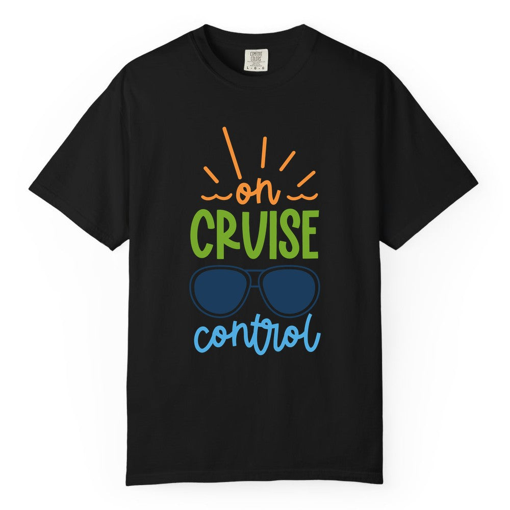On Cruise Control Shirt - Fun Cruise Ship Apparel for Vacationers (Comfort Color) in Black - On Cruise Control Shirt - Bold Sunglasses Vacation Relaxation Design