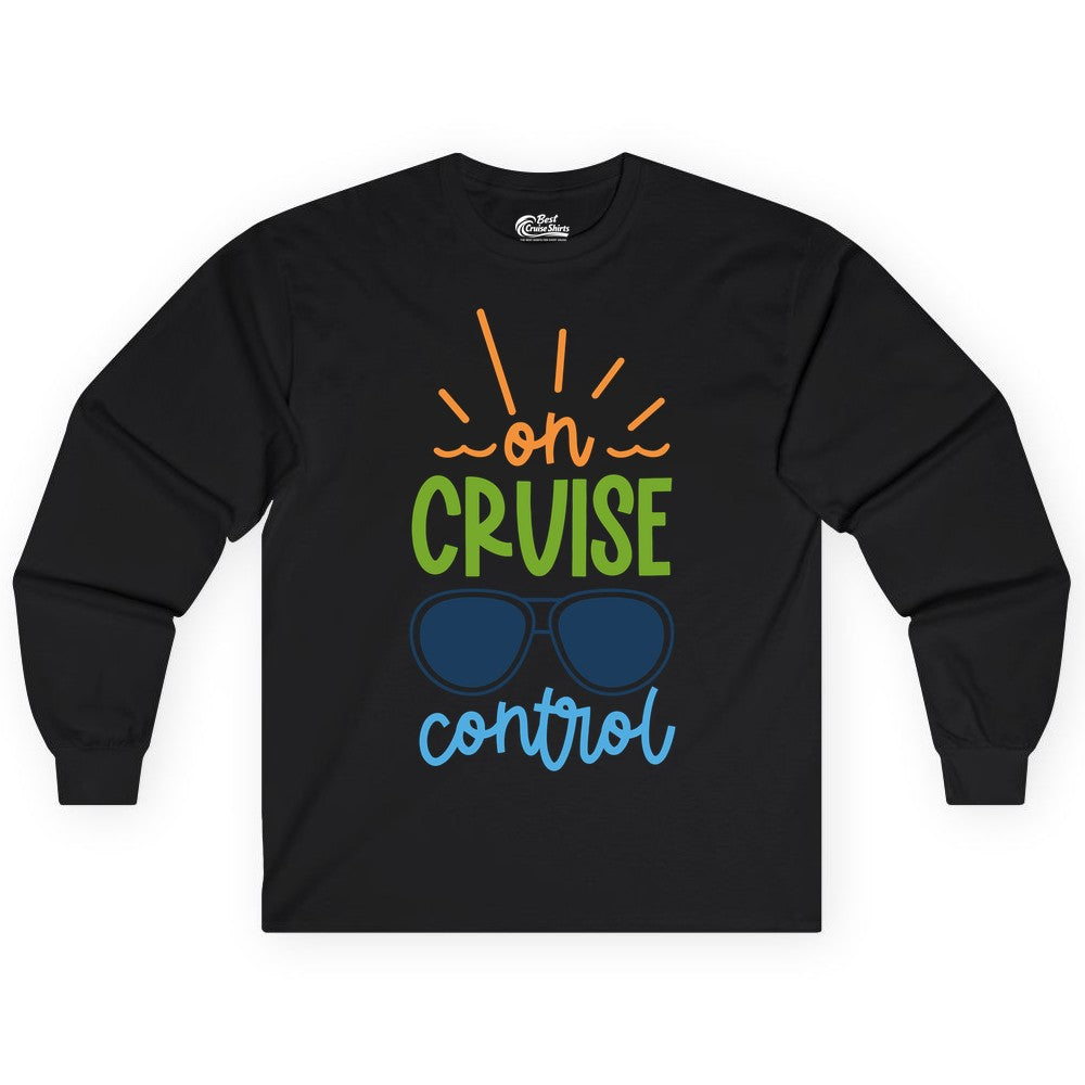 On Cruise Control Shirt - Fun Cruise Ship Apparel for Vacationers (Long Sleeve) in Black - On Cruise Control Shirt - Bold Sunglasses Vacation Relaxation Design