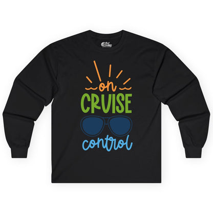 On Cruise Control Shirt - Fun Cruise Ship Apparel for Vacationers (Long Sleeve) in Black - On Cruise Control Shirt - Bold Sunglasses Vacation Relaxation Design