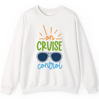 On Cruise Control Shirt - Fun Cruise Ship Apparel for Vacationers (Sweatshirt) in White - On Cruise Control Shirt - Bold Sunglasses Vacation Relaxation Design