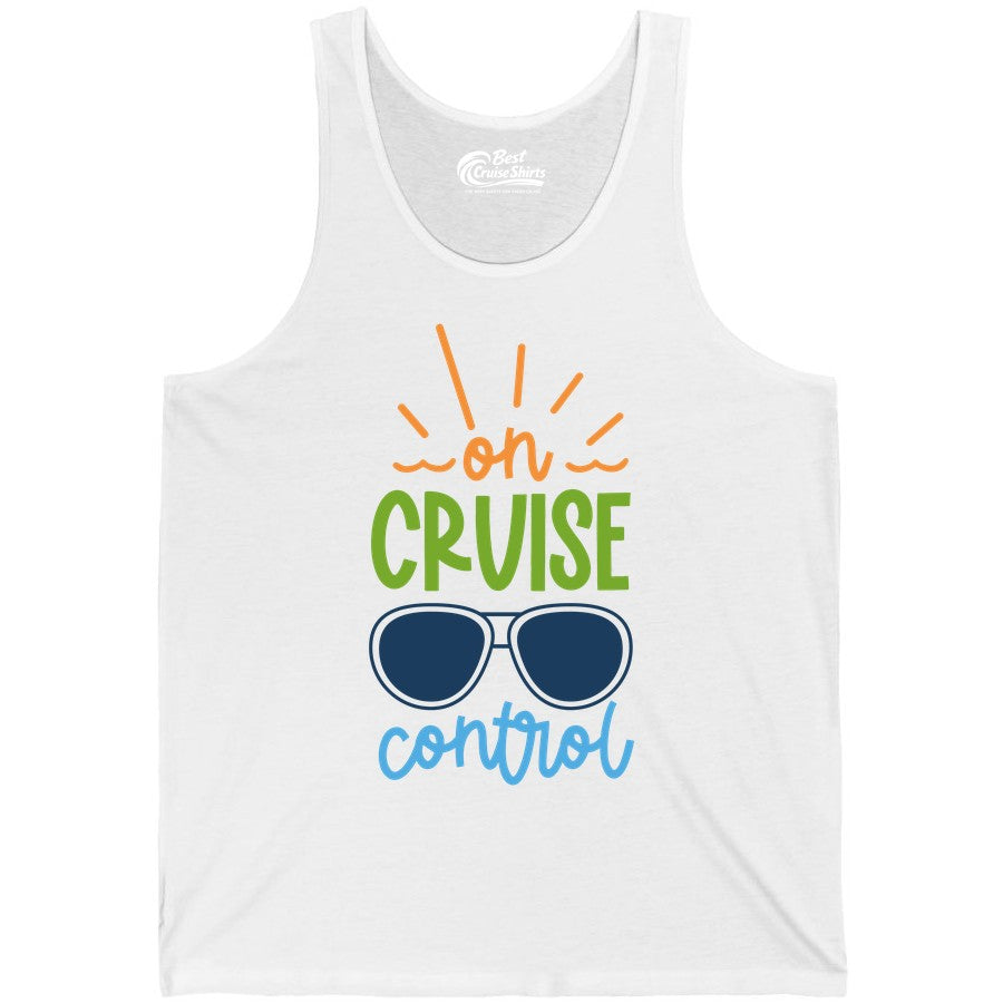 On Cruise Control Shirt - Fun Cruise Ship Apparel for Vacationers (Tank Top) in White - On Cruise Control Shirt - Bold Sunglasses Vacation Relaxation Design