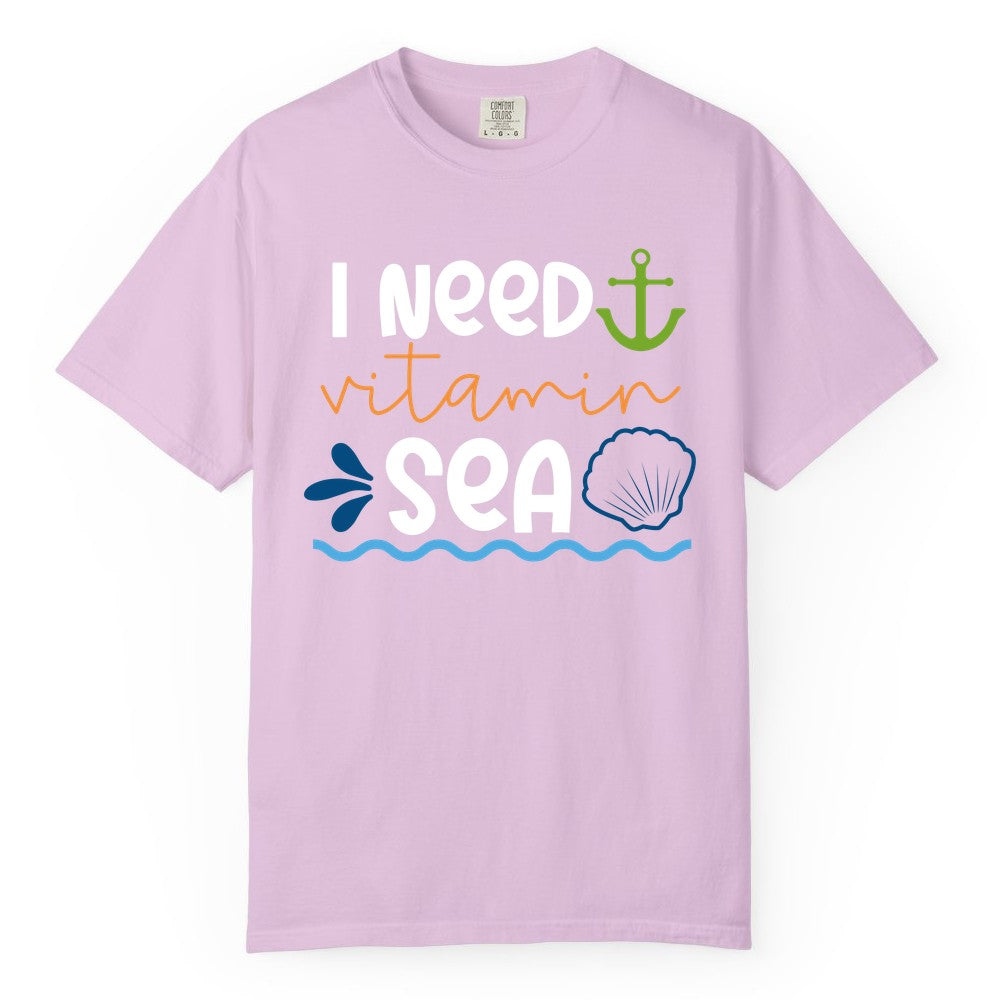 I Need Vitamin Sea Shirt - Nautical Beach Lover Summer Apparel (Comfort Color) in Orchid - I Need Vitamin Sea Shirt - Nautical Beach Lover Summer Graphic Tee