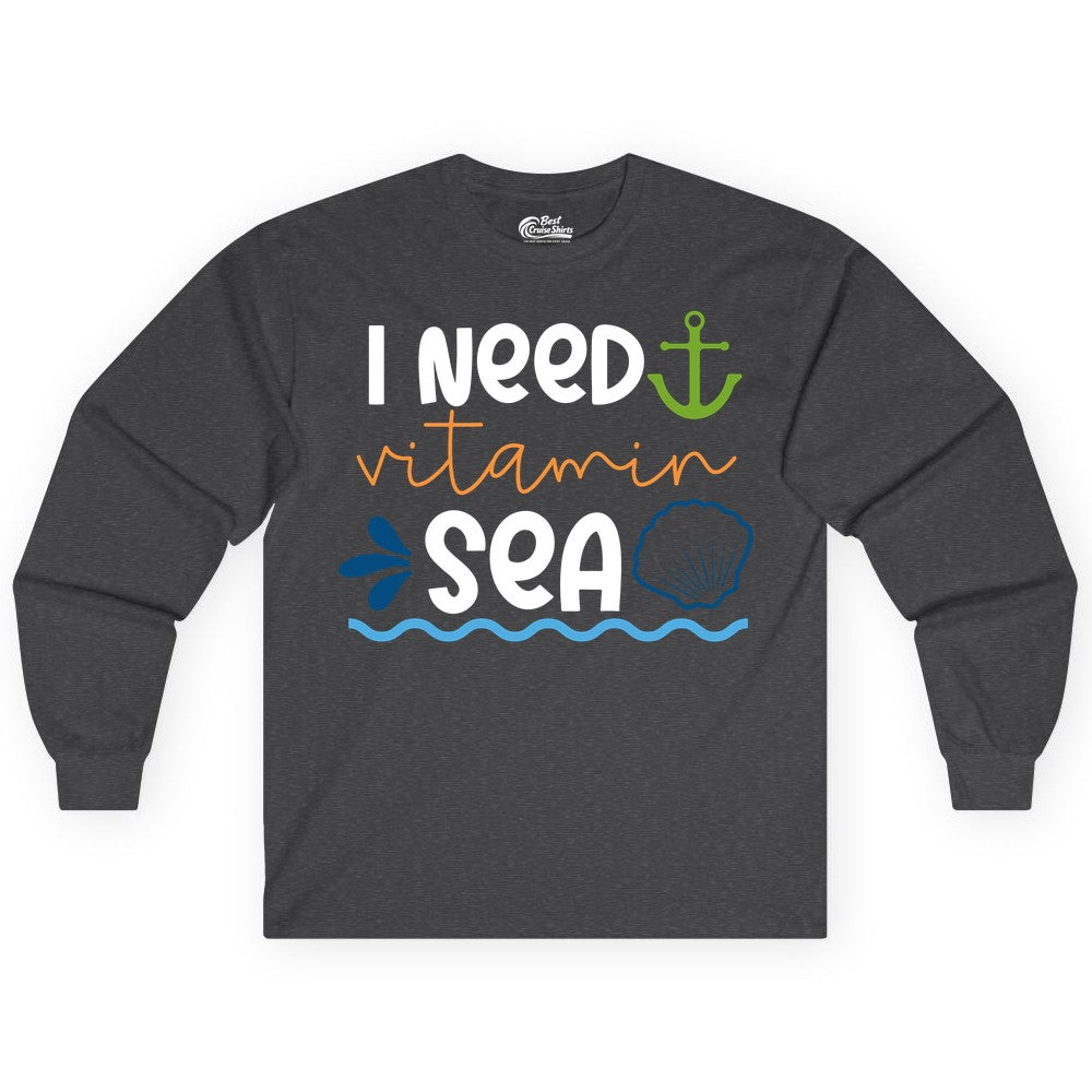 I Need Vitamin Sea Shirt - Nautical Beach Lover Summer Apparel (Long Sleeve) in Dark Heather - I Need Vitamin Sea Shirt - Nautical Beach Lover Summer Graphic Tee