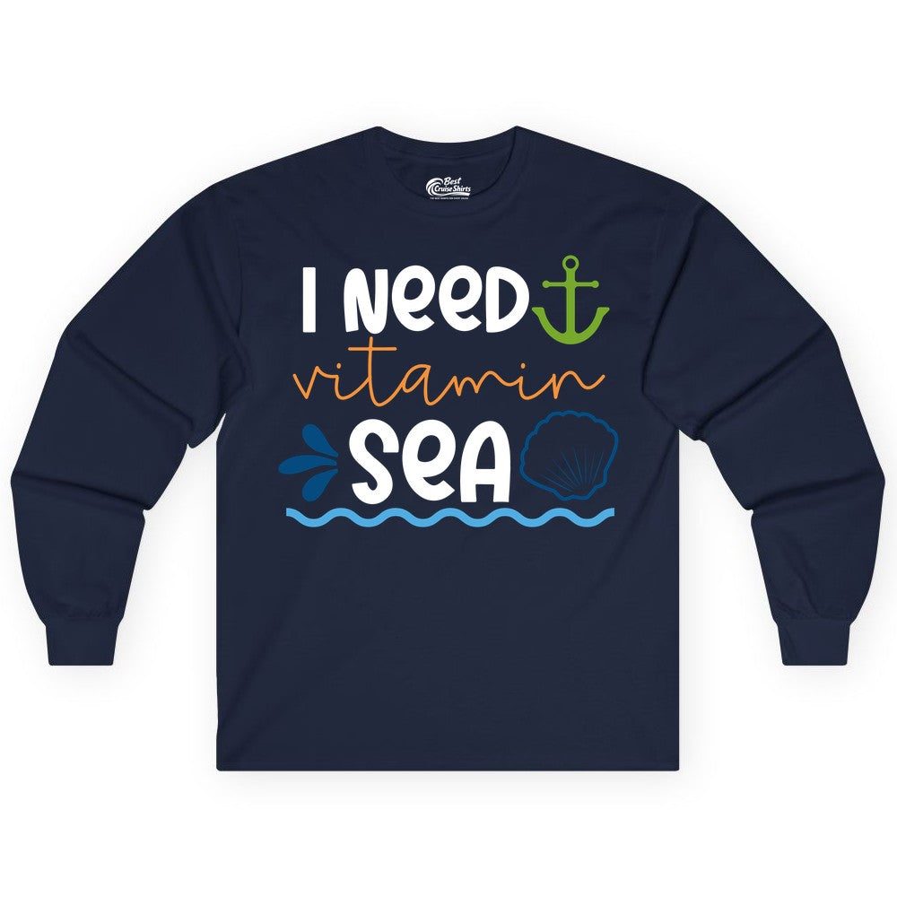 I Need Vitamin Sea Shirt - Nautical Beach Lover Summer Apparel (Long Sleeve) in Navy - I Need Vitamin Sea Shirt - Nautical Beach Lover Summer Graphic Tee