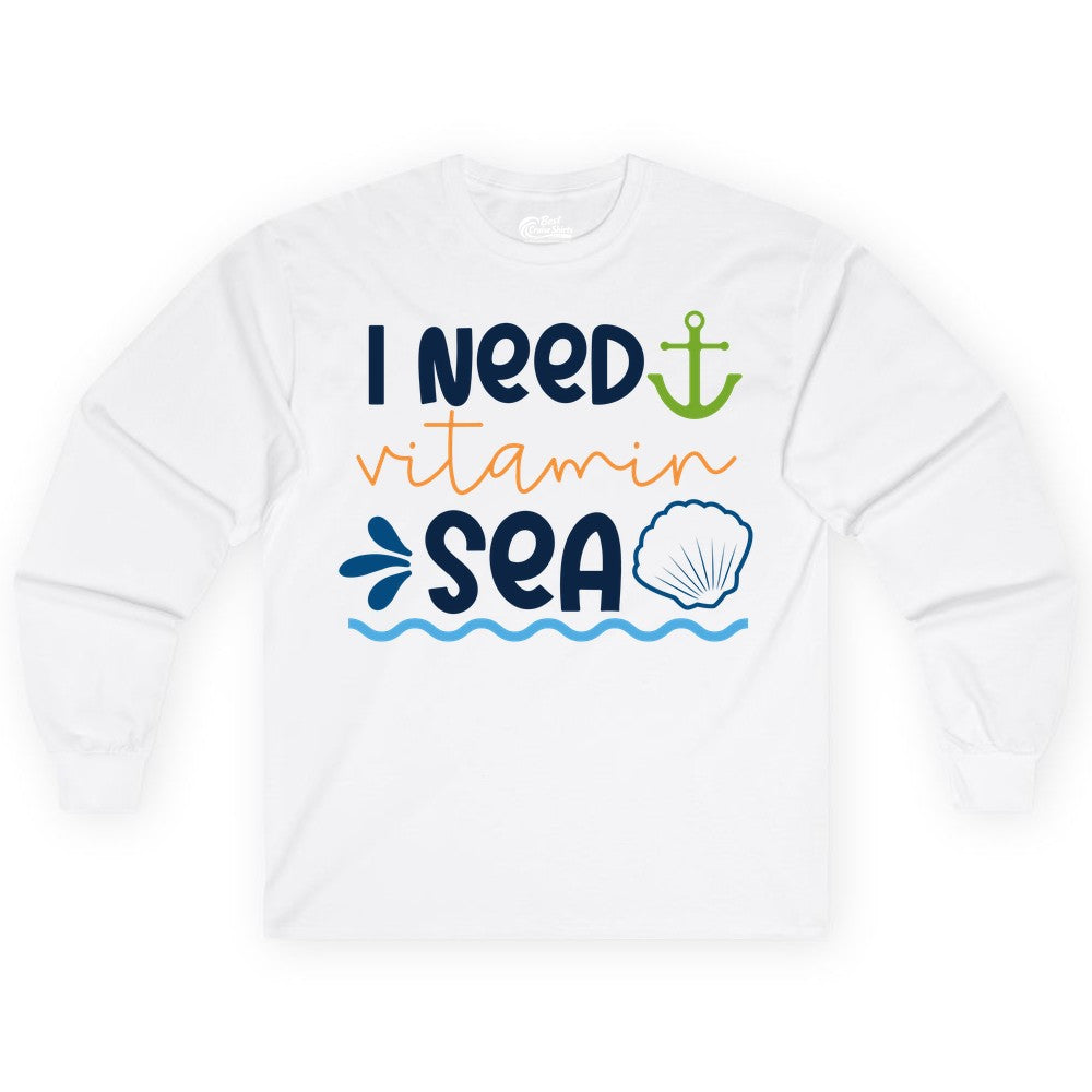 I Need Vitamin Sea Shirt - Nautical Beach Lover Summer Apparel (Long Sleeve) in White - I Need Vitamin Sea Shirt - Nautical Beach Lover Summer Graphic Tee