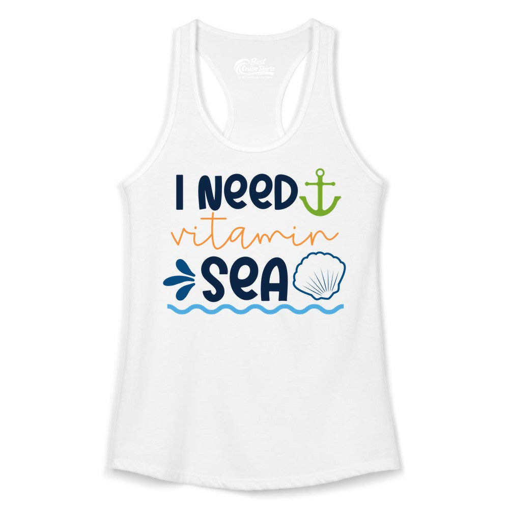 I Need Vitamin Sea Shirt - Nautical Beach Lover Summer Apparel (Ladies Tank) in White - I Need Vitamin Sea Shirt - Nautical Beach Lover Summer Graphic Tee