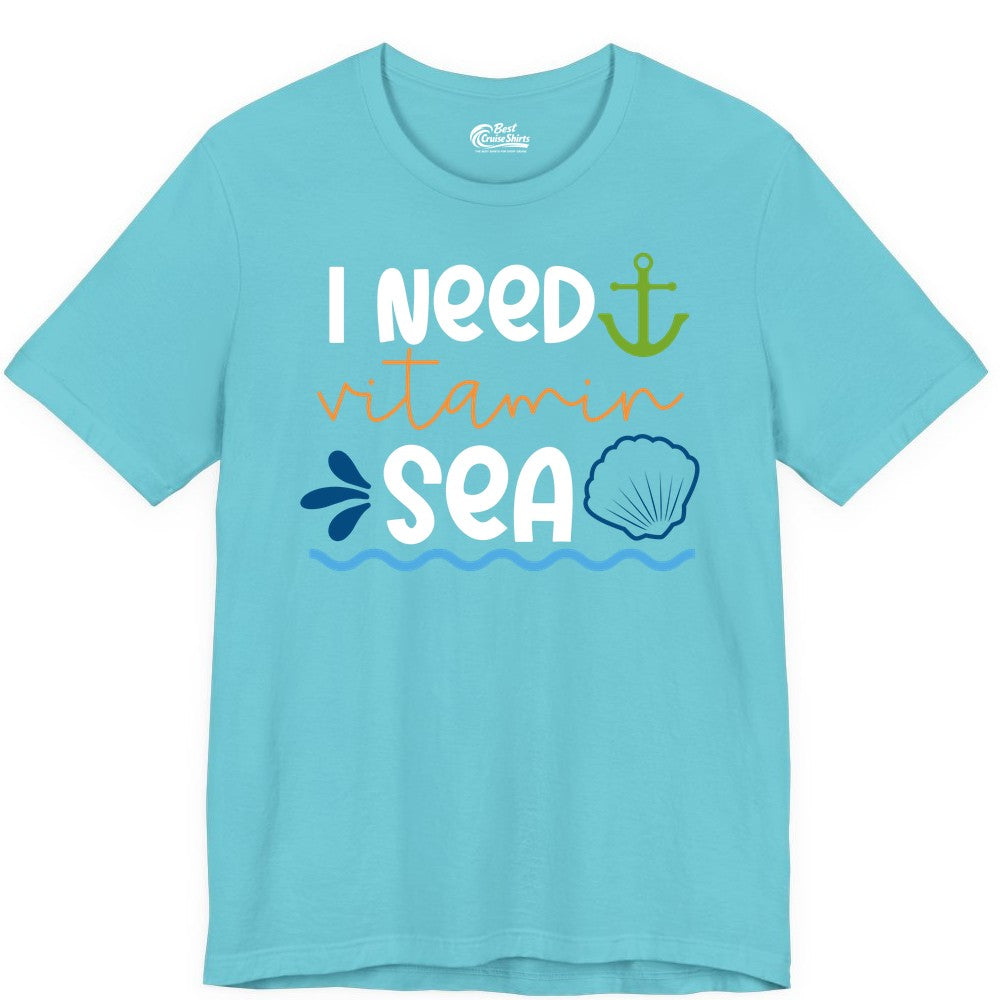 I Need Vitamin Sea Shirt - Nautical Beach Lover Summer Apparel (Premium Tee) in Turquoise - I Need Vitamin Sea Shirt - Nautical Beach Lover Summer Graphic Tee