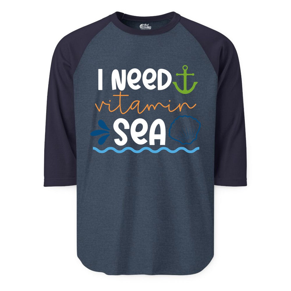 I Need Vitamin Sea Shirt - Nautical Beach Lover Summer Apparel (Raglan) in Heather DenimNavy - I Need Vitamin Sea Shirt - Nautical Beach Lover Summer Graphic Tee