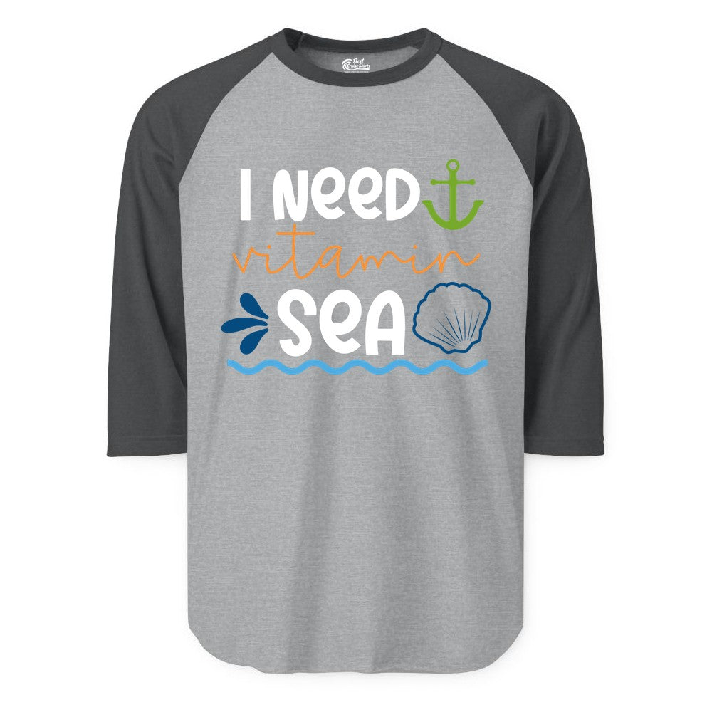 I Need Vitamin Sea Shirt - Nautical Beach Lover Summer Apparel (Raglan) in Heather GreyHeather Charcoal - I Need Vitamin Sea Shirt - Nautical Beach Lover Summer Graphic Tee
