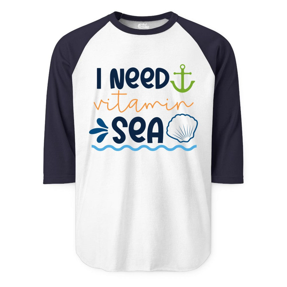 I Need Vitamin Sea Shirt - Nautical Beach Lover Summer Apparel (Raglan) in WhiteNavy - I Need Vitamin Sea Shirt - Nautical Beach Lover Summer Graphic Tee