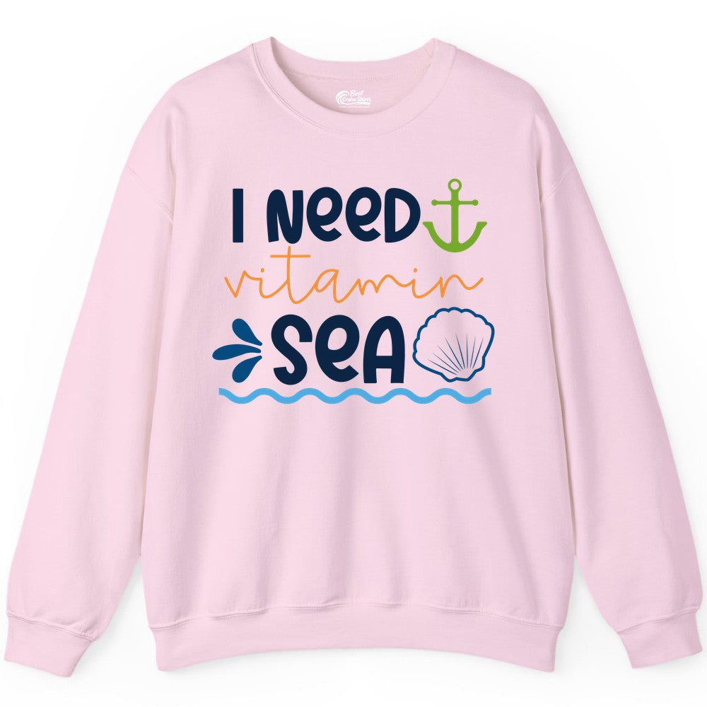 I Need Vitamin Sea Shirt - Nautical Beach Lover Summer Apparel (Sweatshirt) in Light Pink - I Need Vitamin Sea Shirt - Nautical Beach Lover Summer Graphic Tee