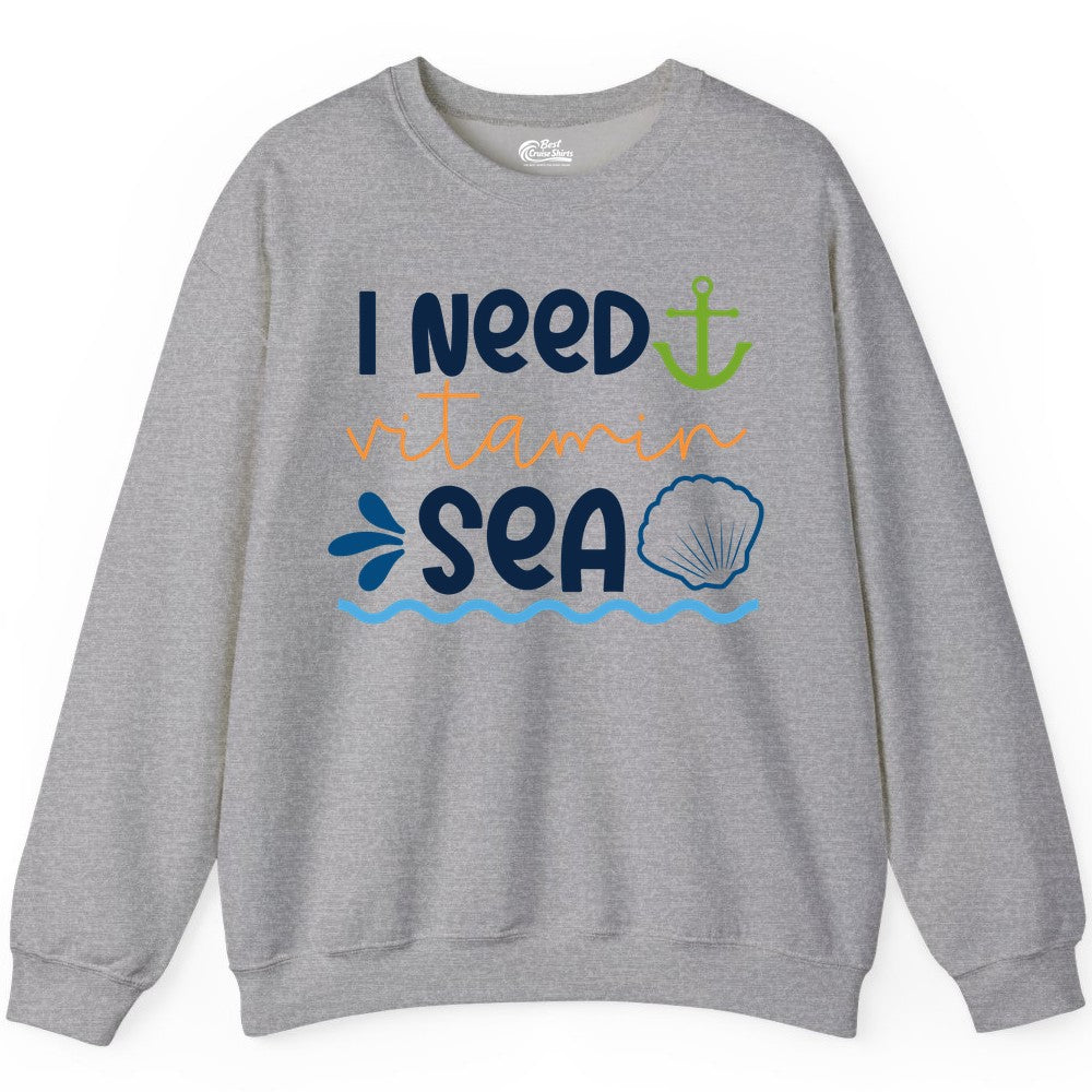 I Need Vitamin Sea Shirt - Nautical Beach Lover Summer Apparel (Sweatshirt) in Sport Grey - I Need Vitamin Sea Shirt - Nautical Beach Lover Summer Graphic Tee