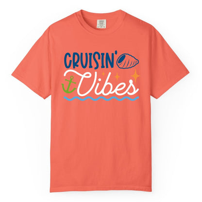 Cruisin Vibes Shirt - Nautical Cruise Apparel for Vacation Getaways (Comfort Color) in Bright Salmon - Cruisin Vibes Shirt - Playful Nautical Cruise Vacation Design