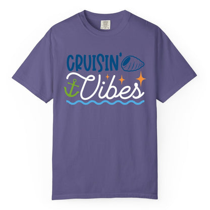 Cruisin Vibes Shirt - Nautical Cruise Apparel for Vacation Getaways (Comfort Color) in Grape - Cruisin Vibes Shirt - Playful Nautical Cruise Vacation Design