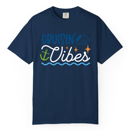 Cruisin Vibes Shirt - Nautical Cruise Apparel for Vacation Getaways (Comfort Color) in Navy - Cruisin Vibes Shirt - Playful Nautical Cruise Vacation Design