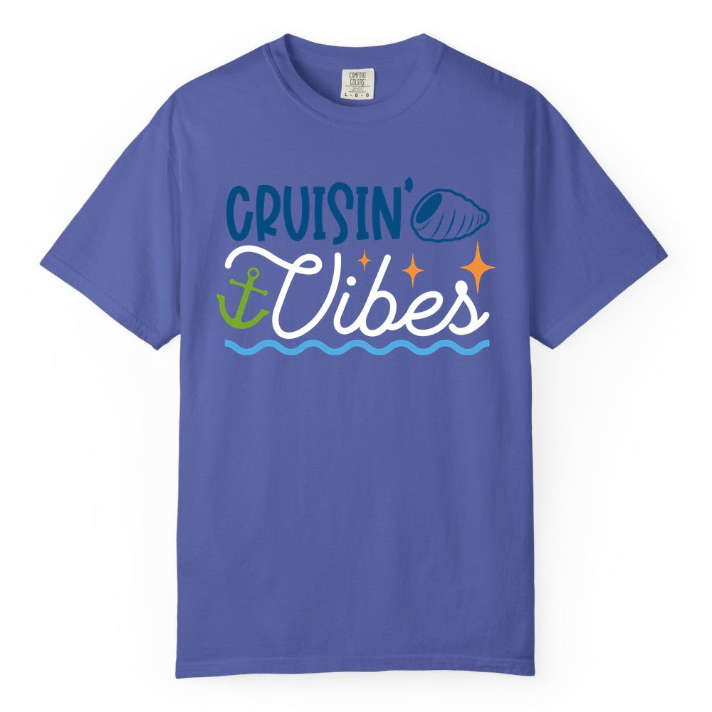 Cruisin Vibes Shirt - Nautical Cruise Apparel for Vacation Getaways (Comfort Color) in Periwinkle - Cruisin Vibes Shirt - Playful Nautical Cruise Vacation Design