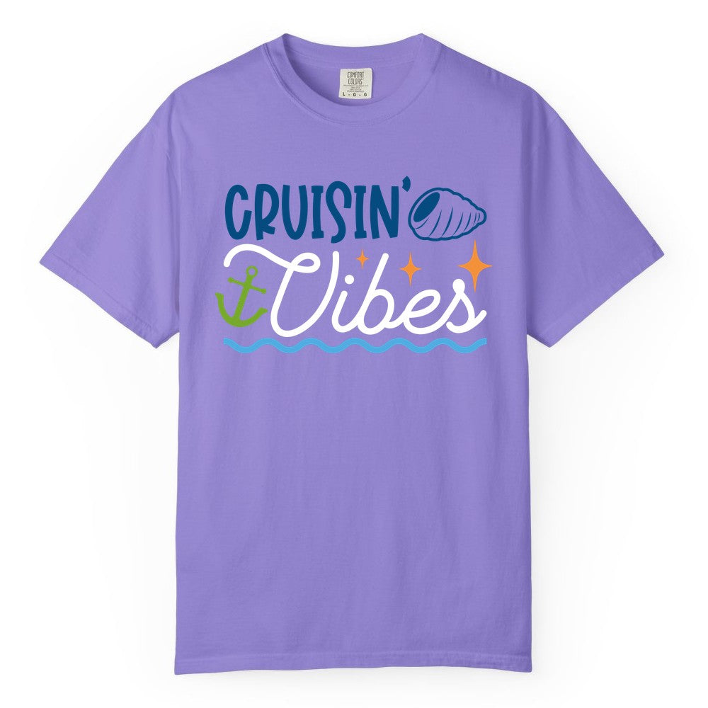 Cruisin Vibes Shirt - Nautical Cruise Apparel for Vacation Getaways (Comfort Color) in Violet - Cruisin Vibes Shirt - Playful Nautical Cruise Vacation Design