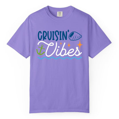 Cruisin Vibes Shirt - Nautical Cruise Apparel for Vacation Getaways (Comfort Color) in Violet - Cruisin Vibes Shirt - Playful Nautical Cruise Vacation Design