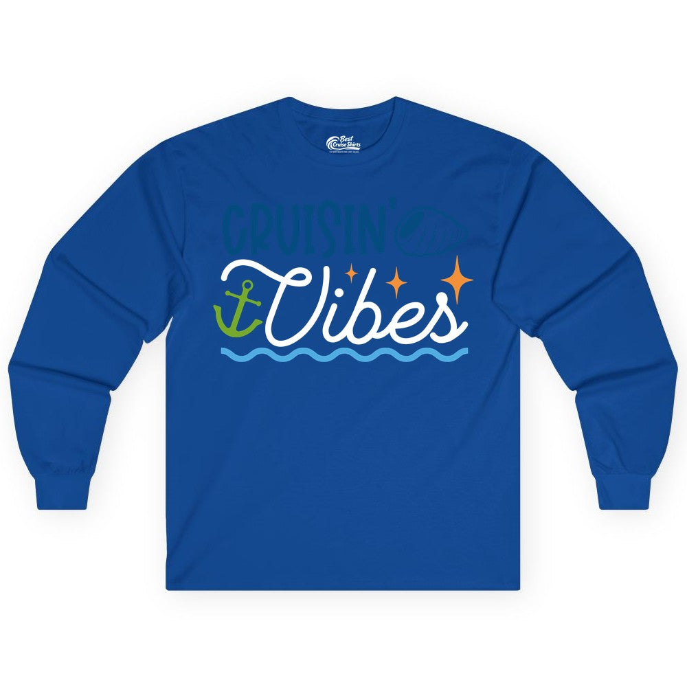 Cruisin Vibes Shirt - Nautical Cruise Apparel for Vacation Getaways (Long Sleeve) in Royal - Cruisin Vibes Shirt - Playful Nautical Cruise Vacation Design
