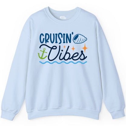 Cruisin Vibes Shirt - Nautical Cruise Apparel for Vacation Getaways (Sweatshirt) in Light Blue - Cruisin Vibes Shirt - Playful Nautical Cruise Vacation Design