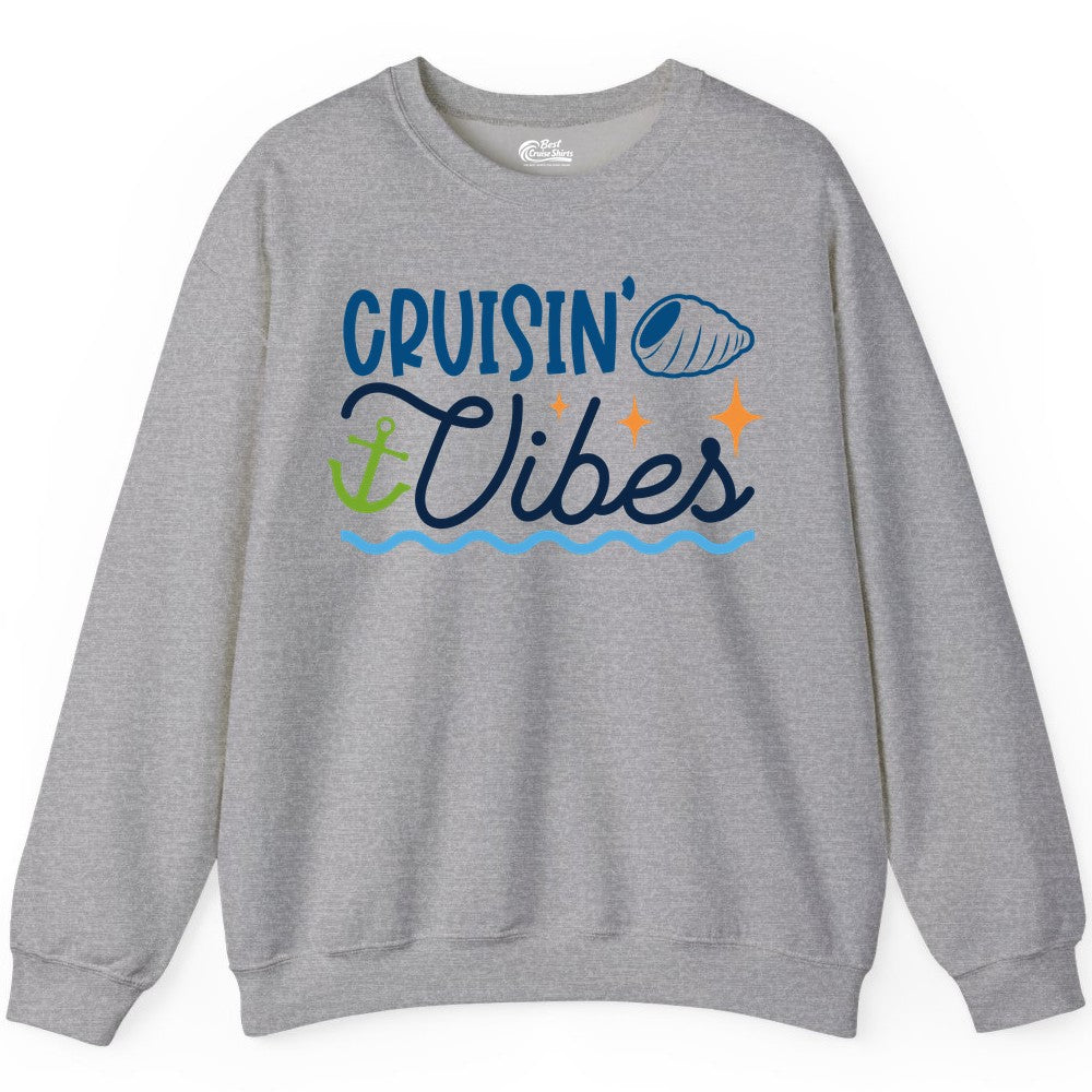 Cruisin Vibes Shirt - Nautical Cruise Apparel for Vacation Getaways (Sweatshirt) in Sport Grey - Cruisin Vibes Shirt - Playful Nautical Cruise Vacation Design