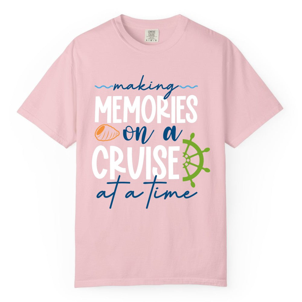 Making Memories Cruise Shirt - Nautical Cruise Vacation Apparel (Comfort Color) in Blossom - Making Memories on a Cruise Nautical Family Vacation Shirt