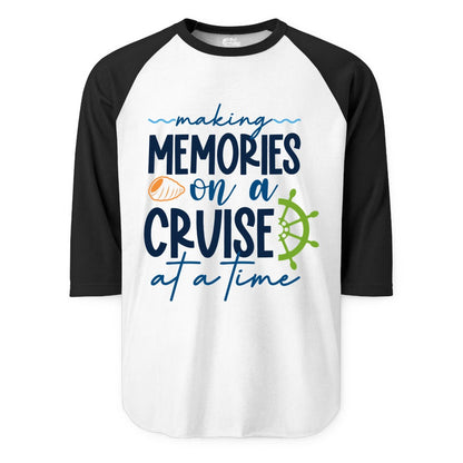 Making Memories Cruise Shirt - Nautical Cruise Vacation Apparel (Raglan) in WhiteBlack - Making Memories on a Cruise Nautical Family Vacation Shirt