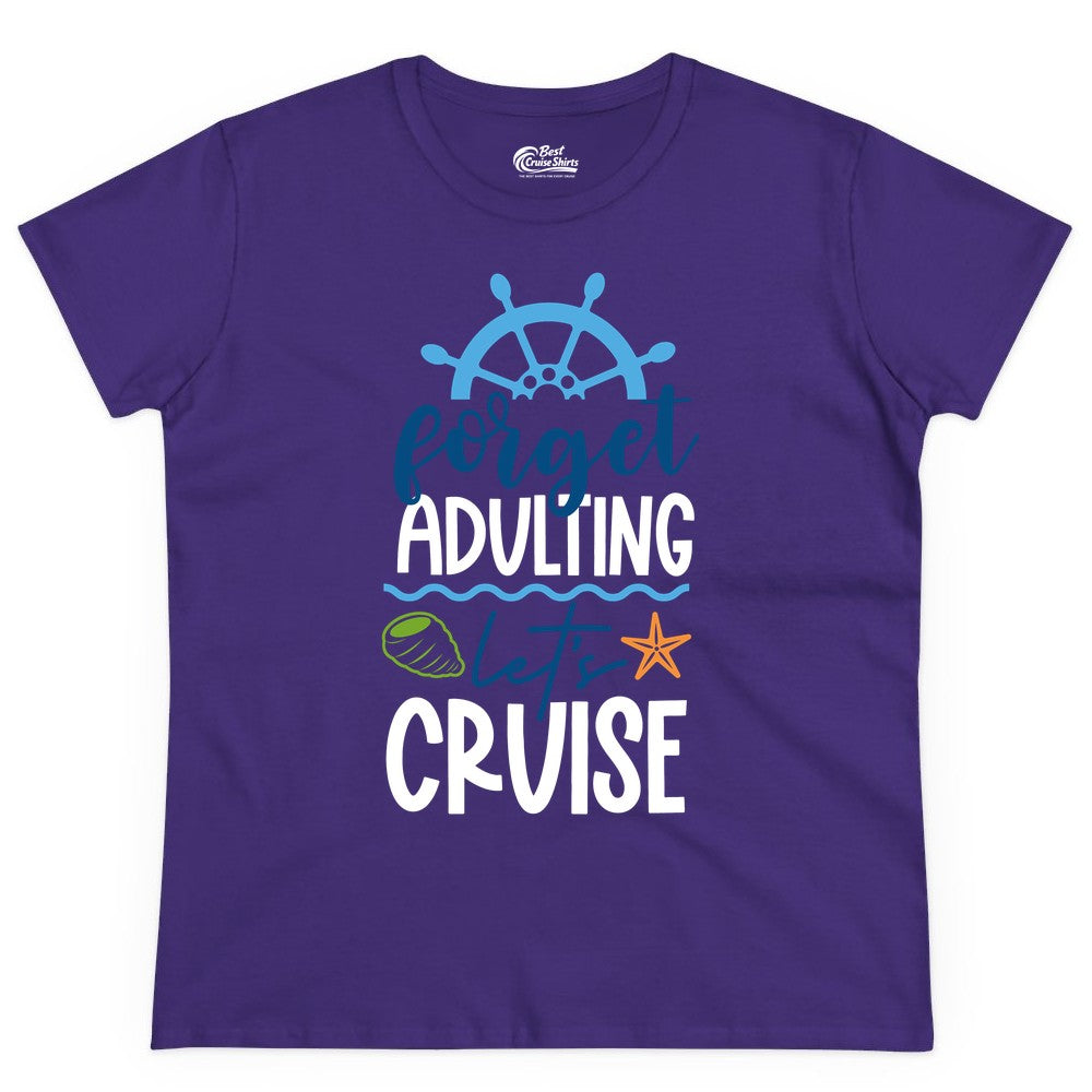 Forget Adulting Let's Cruise Shirt - Fun Nautical Vacation Apparel (Ladies Tee) in Purple - Forget Adulting Let's Cruise Shirt - Nautical Beach Vacation Tee