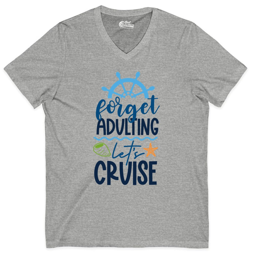 Forget Adulting Let's Cruise Shirt - Fun Nautical Vacation Apparel (V-Neck) in Athletic Heather - Forget Adulting Let's Cruise Shirt - Nautical Beach Vacation Tee