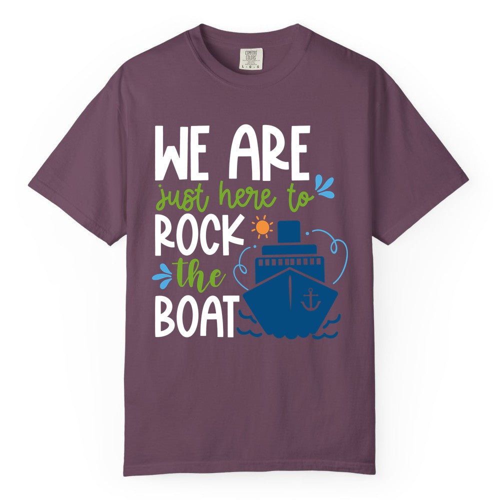 Funny Cruise Shirt - Rock the Boat Cruise Vacation Group Tee (Comfort Color) in Berry - Funny Cruise Shirt - We Are Here To Rock The Boat Playful Ship Design