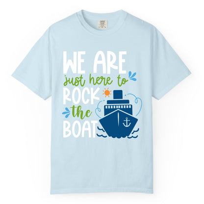 Funny Cruise Shirt - Rock the Boat Cruise Vacation Group Tee (Comfort Color) in Chambray - Funny Cruise Shirt - We Are Here To Rock The Boat Playful Ship Design