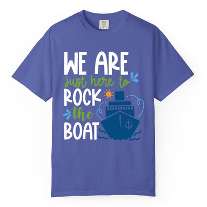 Funny Cruise Shirt - Rock the Boat Cruise Vacation Group Tee (Comfort Color) in Periwinkle - Funny Cruise Shirt - We Are Here To Rock The Boat Playful Ship Design