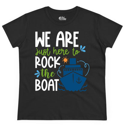 Funny Cruise Shirt - Rock the Boat Cruise Vacation Group Tee (Ladies Tee) in Black - Funny Cruise Shirt - We Are Here To Rock The Boat Playful Ship Design