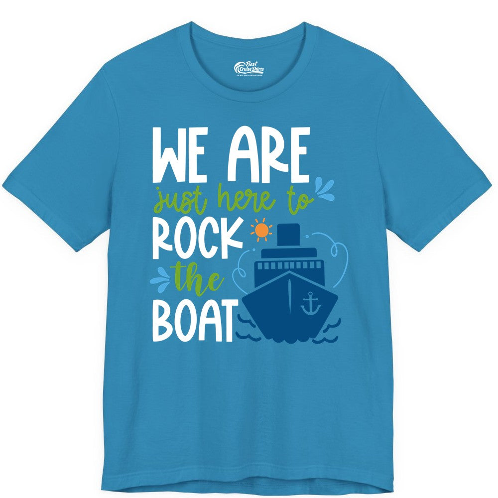 Funny Cruise Shirt - Rock the Boat Cruise Vacation Group Tee (Premium Tee) in Aqua - Funny Cruise Shirt - We Are Here To Rock The Boat Playful Ship Design