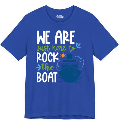 Funny Cruise Shirt - Rock the Boat Cruise Vacation Group Tee (Premium Tee) in True Royal - Funny Cruise Shirt - We Are Here To Rock The Boat Playful Ship Design