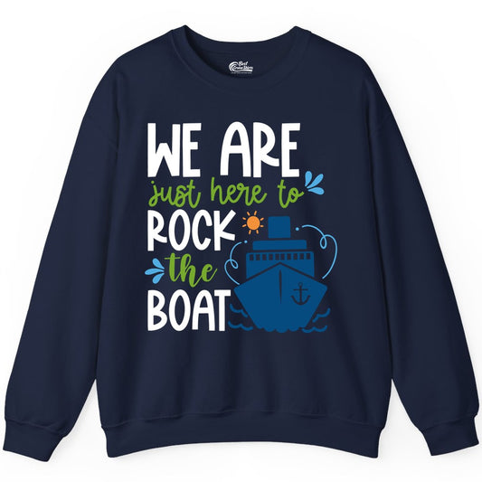 Funny Cruise Shirt - Rock the Boat Cruise Vacation Group Tee (Sweatshirt) in Navy - Funny Cruise Shirt - We Are Here To Rock The Boat Playful Ship Design