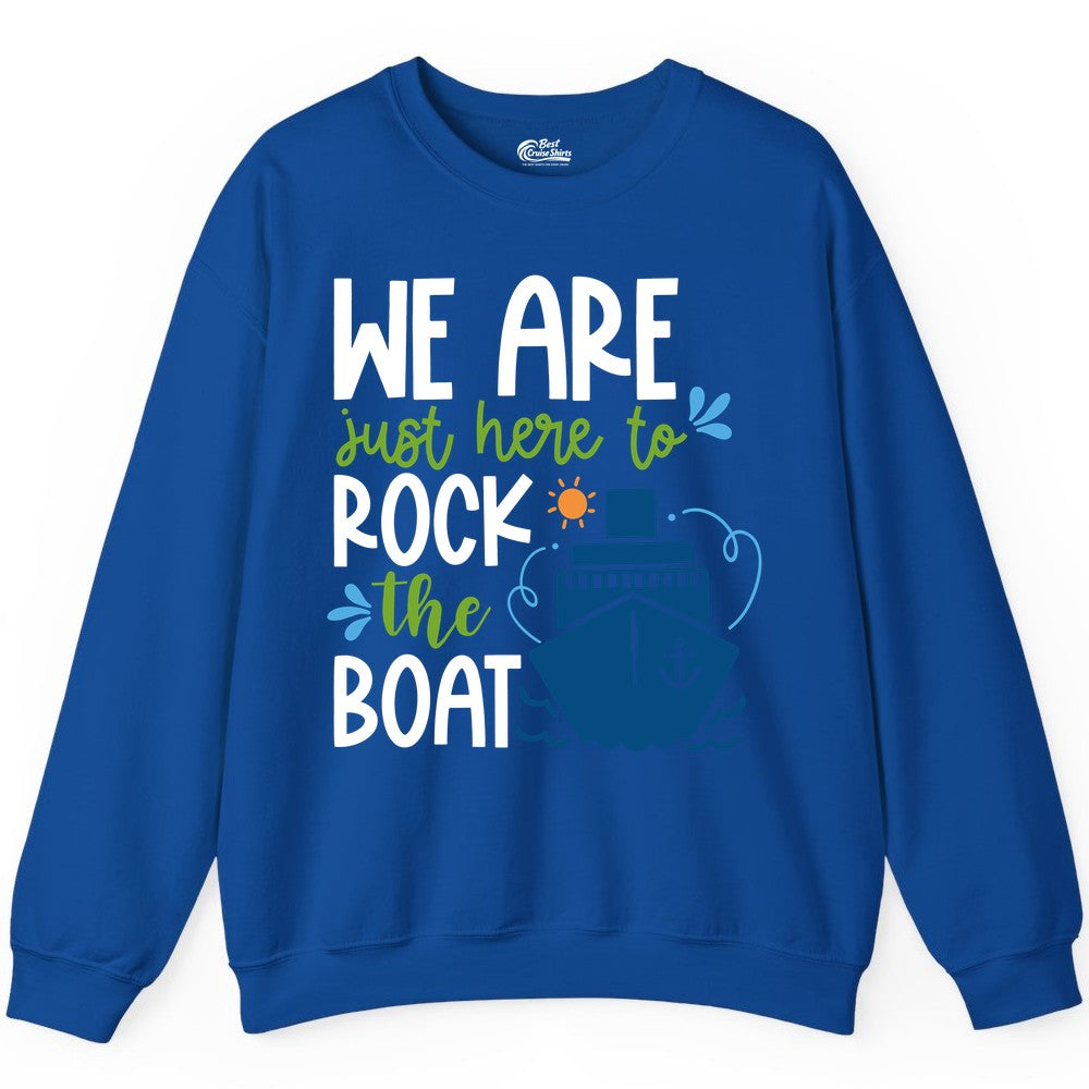 Funny Cruise Shirt - Rock the Boat Cruise Vacation Group Tee (Sweatshirt) in Royal - Funny Cruise Shirt - We Are Here To Rock The Boat Playful Ship Design