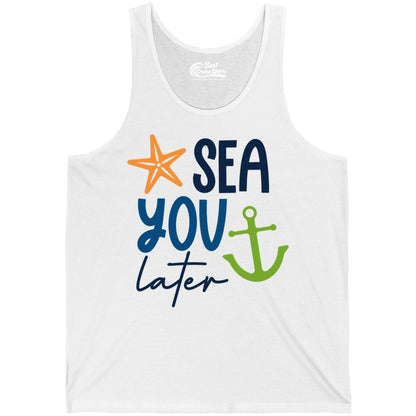 Sea You Later Shirt - Nautical Apparel for Cruise or Beach Trips (Tank Top) in White - Sea You Later Nautical Pun Shirt with Starfish and Anchor Graphic