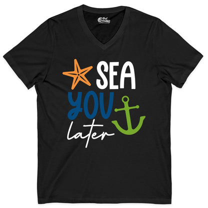 Sea You Later Shirt - Nautical Apparel for Cruise or Beach Trips (V-Neck) in Black - Sea You Later Nautical Pun Shirt with Starfish and Anchor Graphic