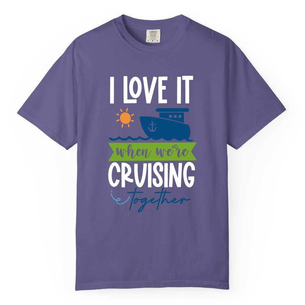 Cruising Together Shirt - Fun Couples Cruise Vacation Apparel Ideas (Comfort Color) in Grape - Cruising Together Shirt - Fun Couples Cruise Sun and Ship Matching Tee