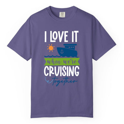 Cruising Together Shirt - Fun Couples Cruise Vacation Apparel Ideas (Comfort Color) in Grape - Cruising Together Shirt - Fun Couples Cruise Sun and Ship Matching Tee