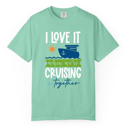Cruising Together Shirt - Fun Couples Cruise Vacation Apparel Ideas (Comfort Color) in Island Reef - Cruising Together Shirt - Fun Couples Cruise Sun and Ship Matching Tee