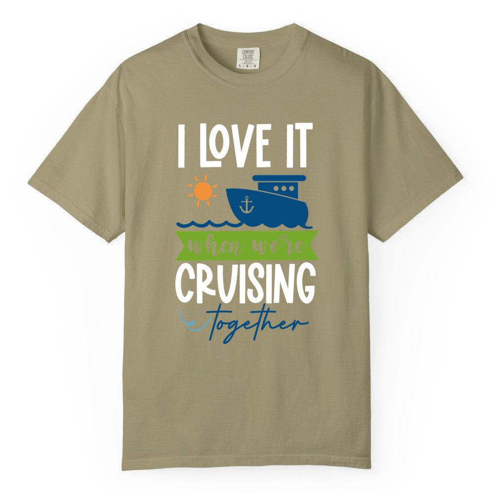 Cruising Together Shirt - Fun Couples Cruise Vacation Apparel Ideas (Comfort Color) in Khaki - Cruising Together Shirt - Fun Couples Cruise Sun and Ship Matching Tee