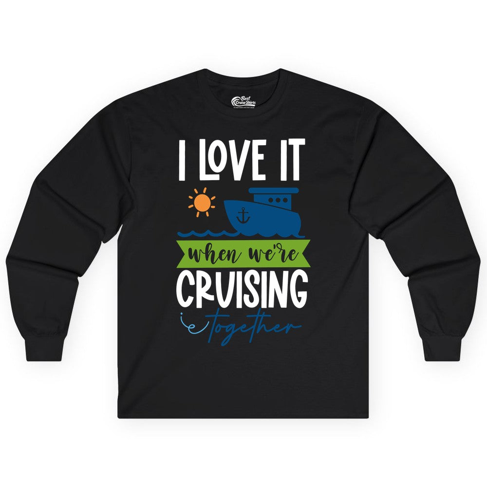 Cruising Together Shirt - Fun Couples Cruise Vacation Apparel Ideas (Long Sleeve) in Black - Cruising Together Shirt - Fun Couples Cruise Sun and Ship Matching Tee