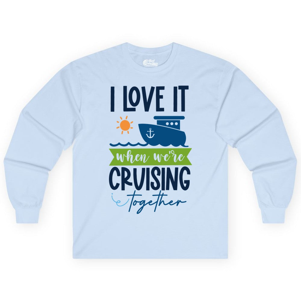 Cruising Together Shirt - Fun Couples Cruise Vacation Apparel Ideas (Long Sleeve) in Light Blue - Cruising Together Shirt - Fun Couples Cruise Sun and Ship Matching Tee