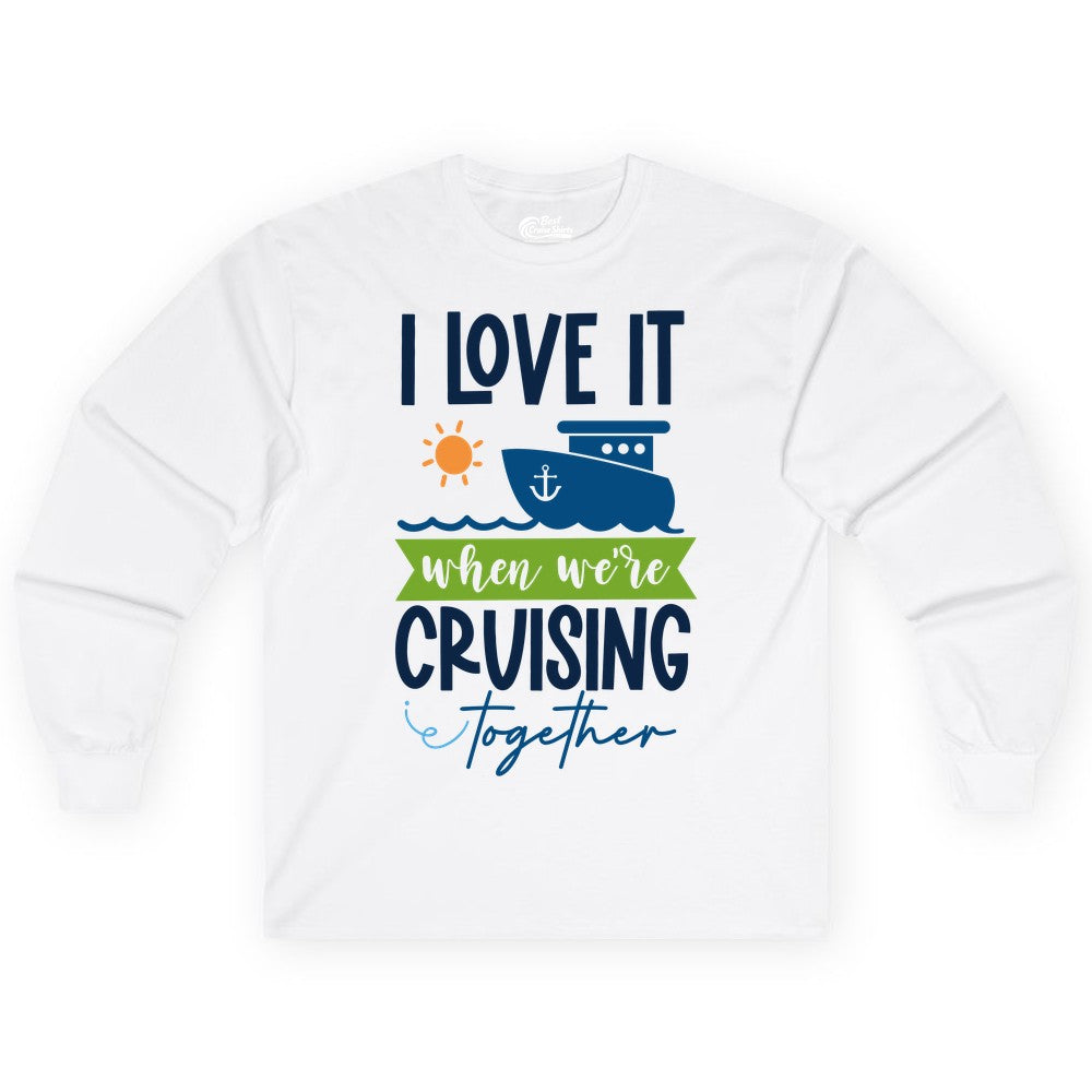 Cruising Together Shirt - Fun Couples Cruise Vacation Apparel Ideas (Long Sleeve) in White - Cruising Together Shirt - Fun Couples Cruise Sun and Ship Matching Tee